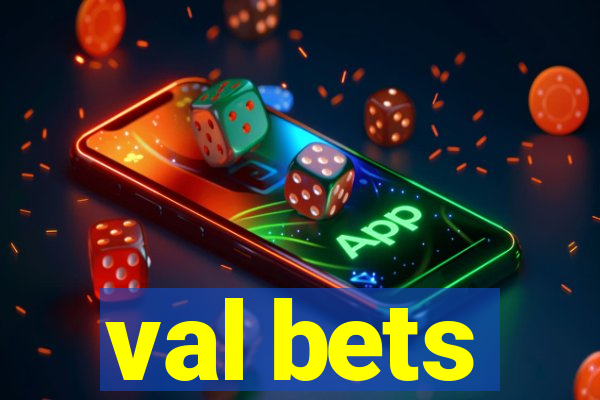 val bets